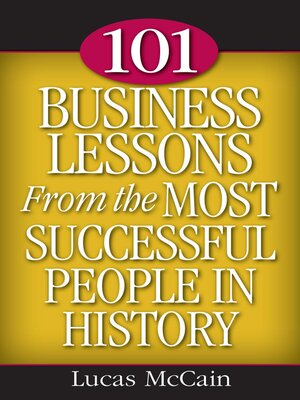 cover image of 101 Business Lessons From the Most Successful People in History